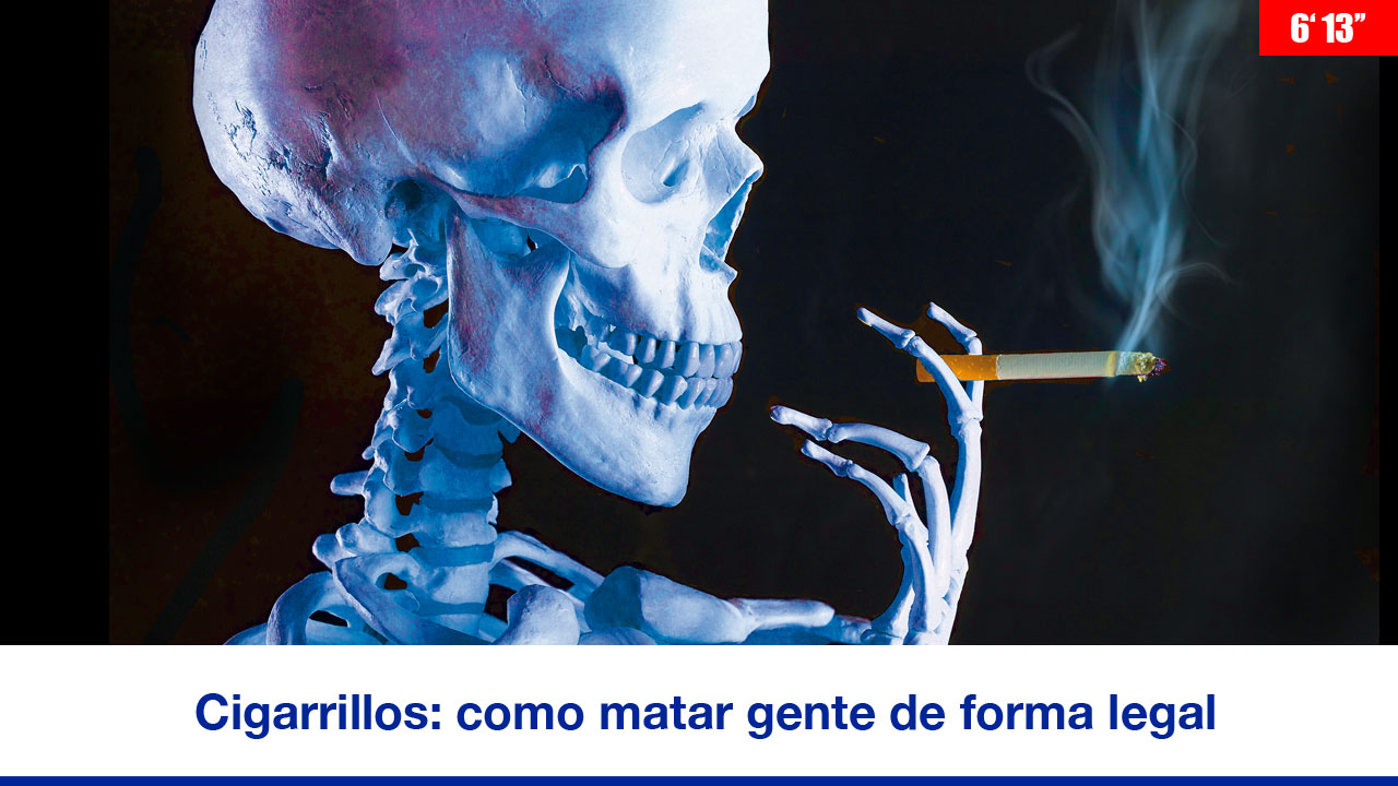 Cigarrillos: cómo matar gente de forma legal