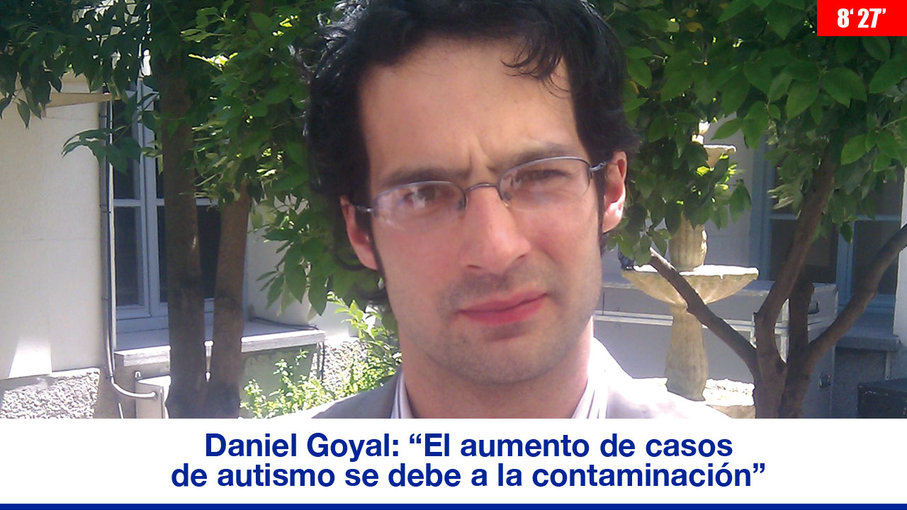 Daniel Goyal: "El aumento de casos de autismo se debe a la contaminación"