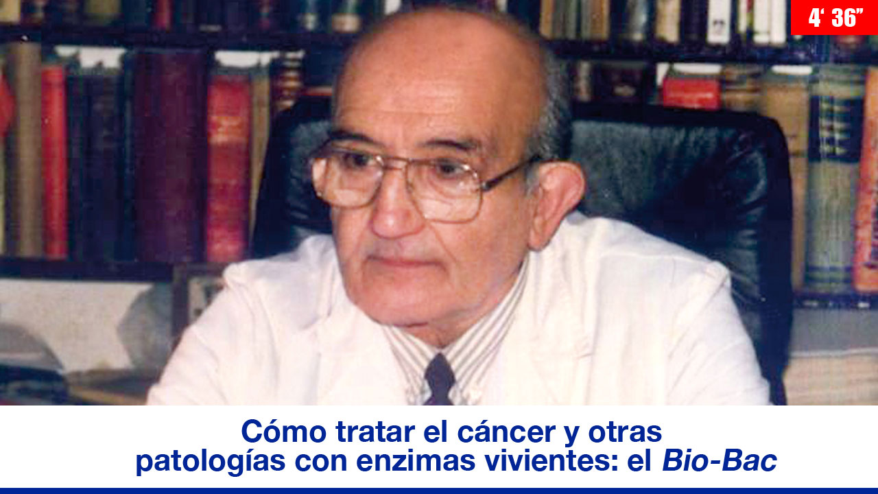 Cómo tratar el cáncer y otras patologías con enzimas vivientes: el Bio-Bac